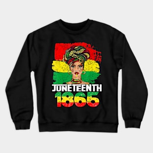 Juneteenth Freeish Since 1865 Melanin Black History Crewneck Sweatshirt